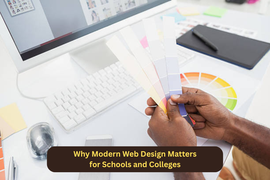 Why Modern Web Design Matters for Schools and Colleges