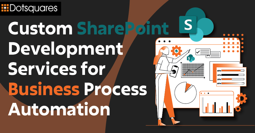 How SharePoint Development Services Help Automate Business Workflows