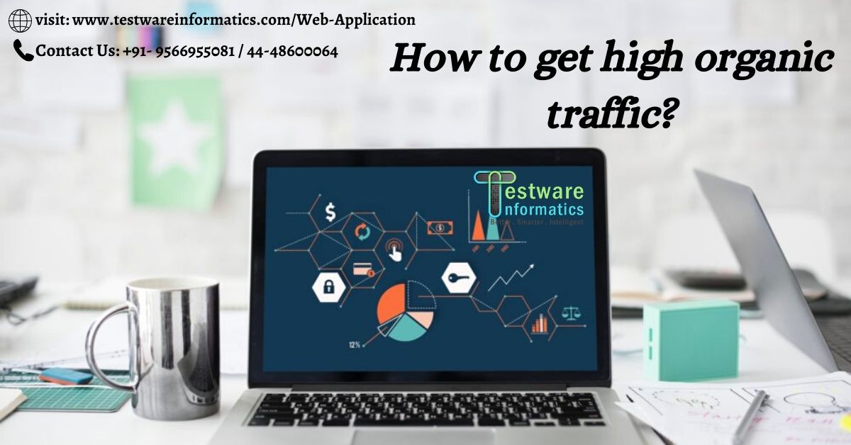 How to get high organic traffic?