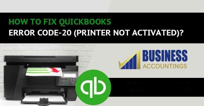 How to fix QuickBooks Printer not activated Error Code 20?