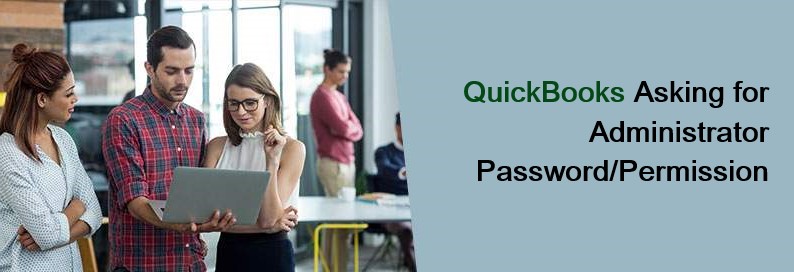 QuickBooks Desktop Asking Administrator Permission