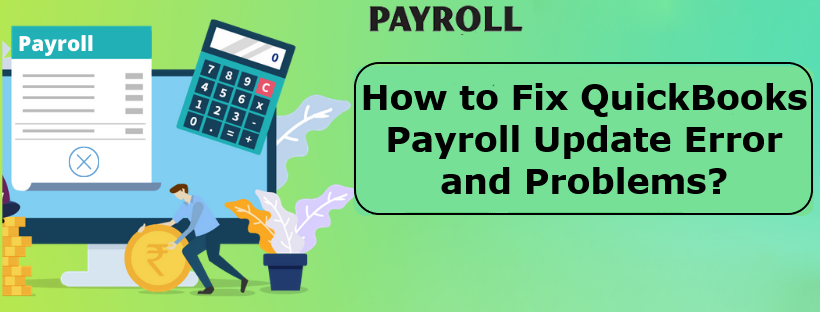 QuickBooks Payroll not Working! Here's How to Fix it?
