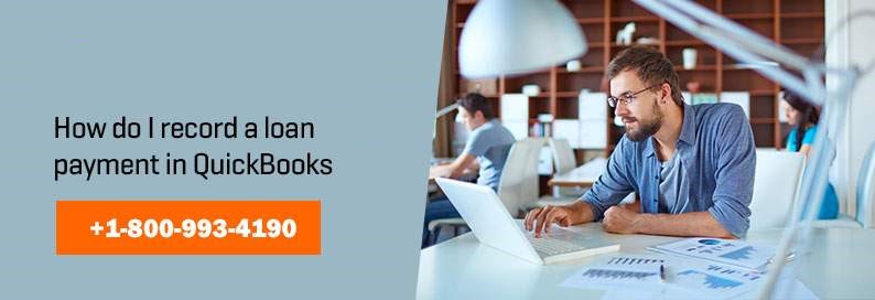 How to Record a loan payment in QuickBooks 2017?