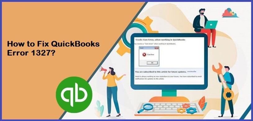 Is QuickBooks Desktop Error 1327 troubling you?