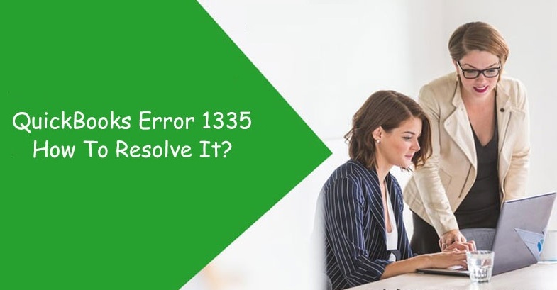 What is Error Code 1335 in QuickBooks Desktop?