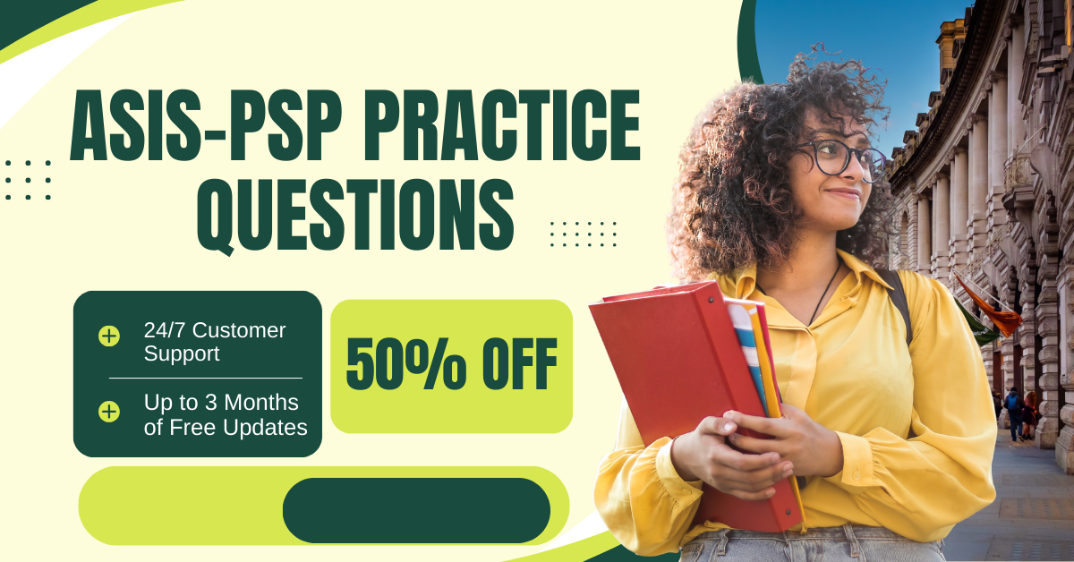 ASIS PSP Certification: Your Complete Guide to Becoming a Physical Security Expert