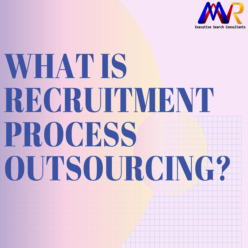 What is Recruitment Process Outsourcing (RPO) | MNR Solutions