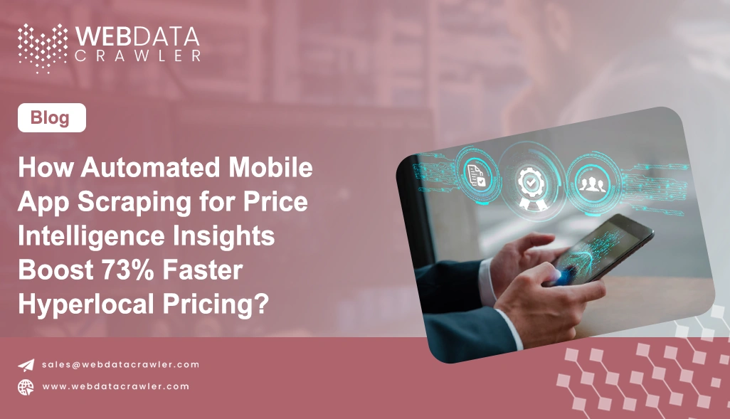 Automated Mobile App Scraping for Price Intelligence Insights