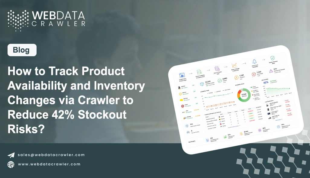 Track Product Availability and Inventory Changes via Crawler