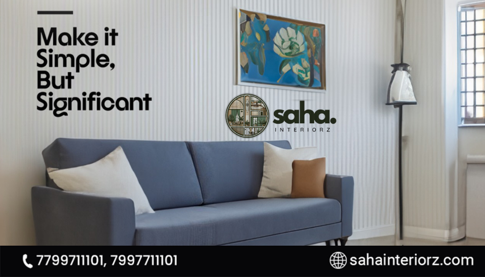 Five Useful Tips From Expert Interior Designers in Hyderabad | Saha Interiorz