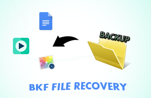 MS BKF File Recovery