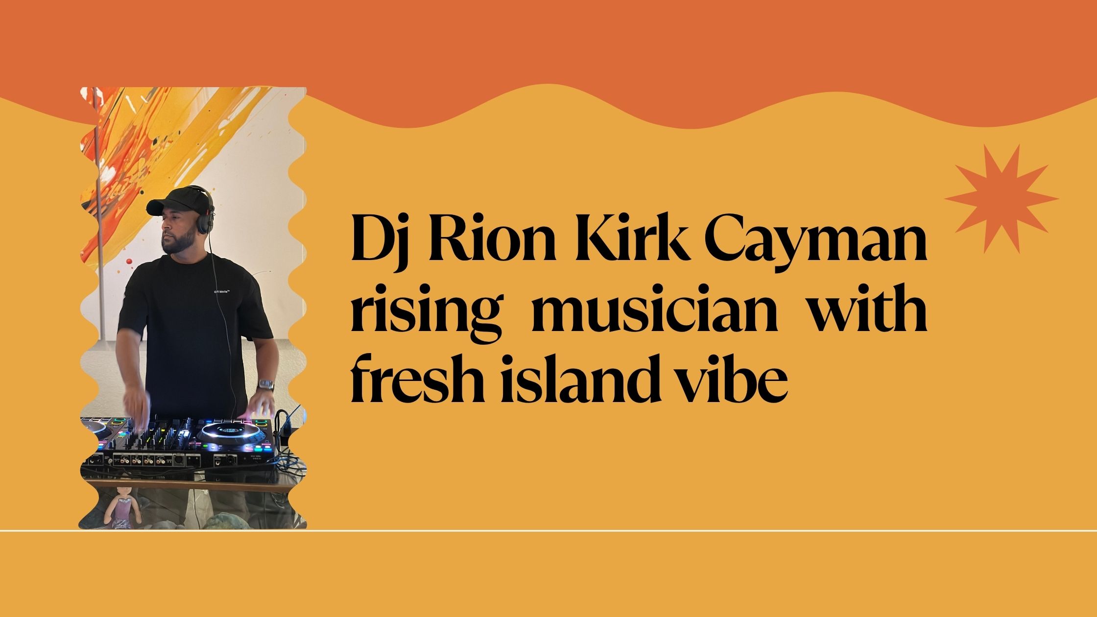 Dj Rion Kirk Cayman rising musician with fresh island vibe