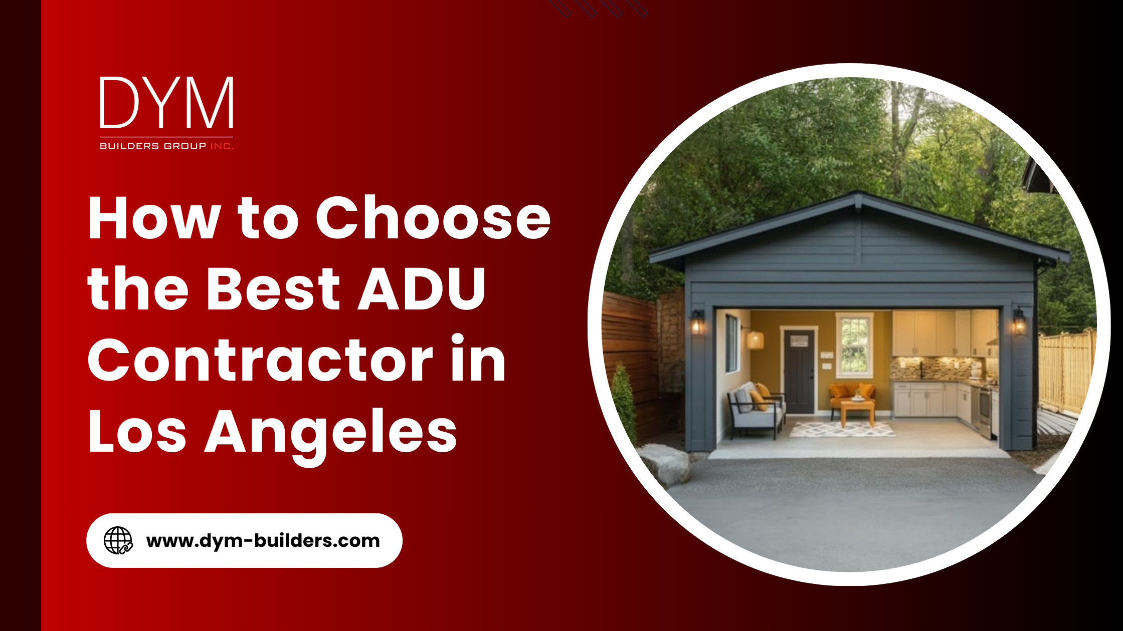 How to Choose the Best ADU Contractor in Los Angeles