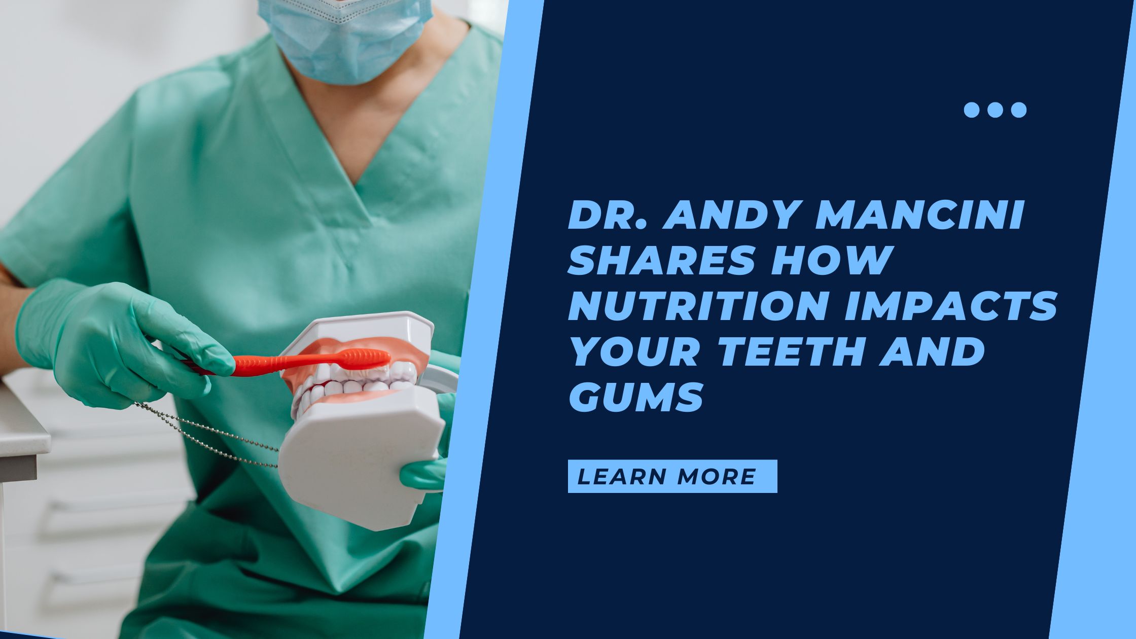Dr. Andy Mancini Shares How Nutrition Impacts Your Teeth and Gums