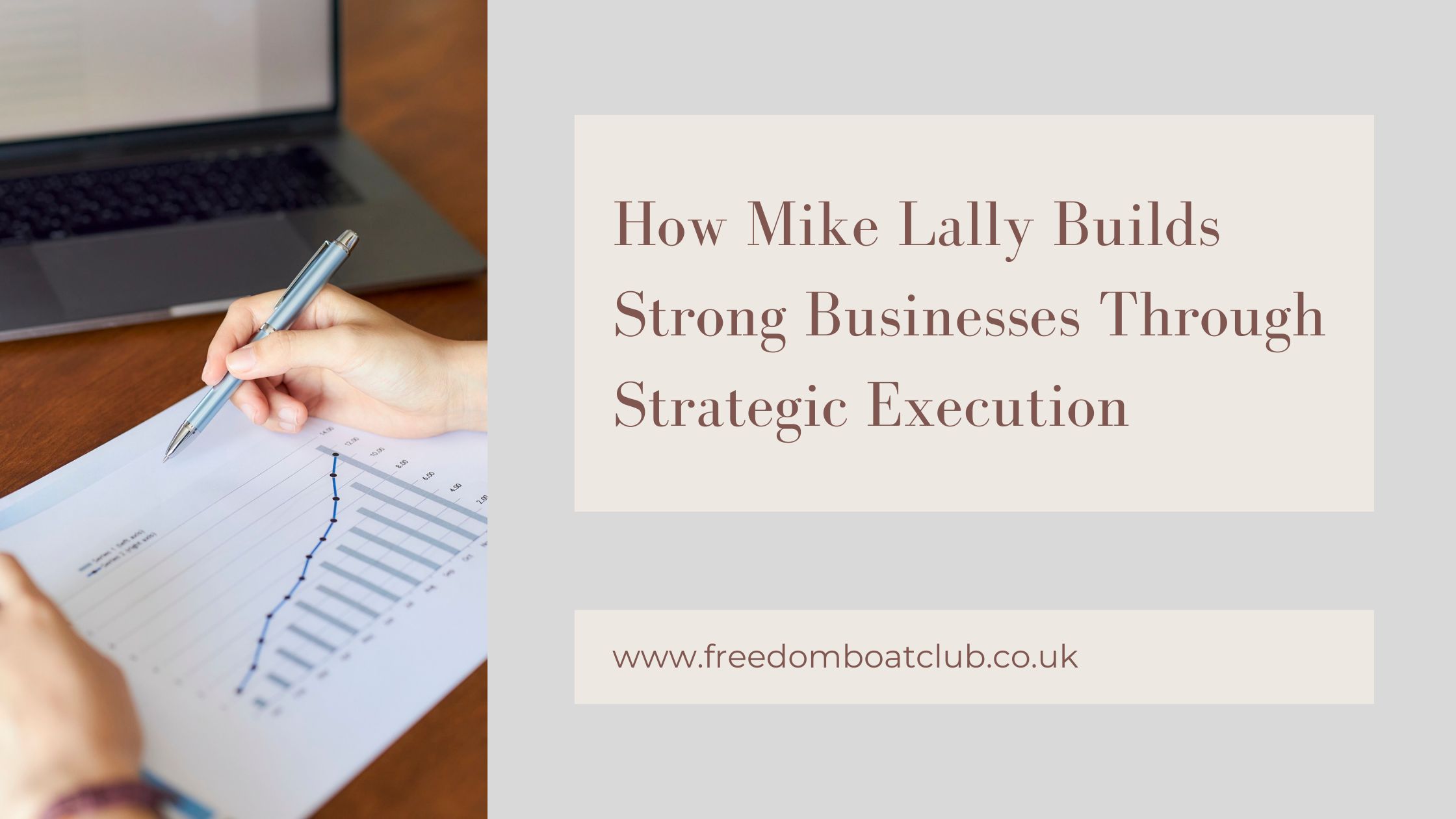 How Mike Lally Builds Strong Businesses Through Strategic Execution