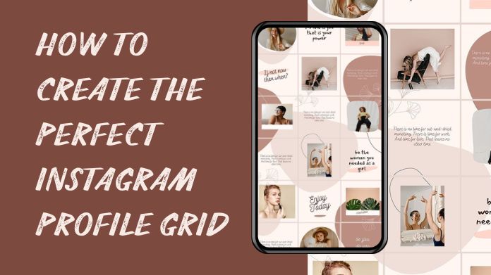 How to Create the Perfect Instagram Profile Grid