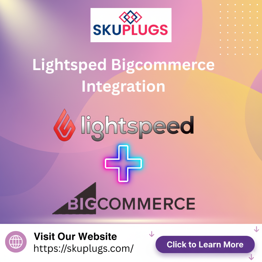 Lightspeed BigCommerce Integration by SKUPlugs