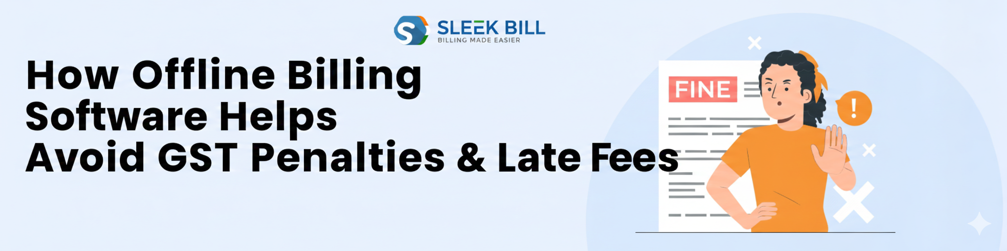 How Offline Billing Software Helps Avoid GST Penalties & Late Fees