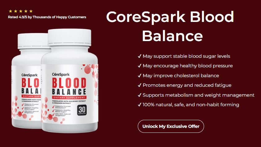 Is It Worth to Use CoreSpark Blood Balance Capsules?