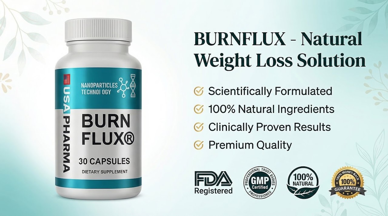 Burnflux™ Facts: How This Supplement May Help Support Energy and Metabolism?
