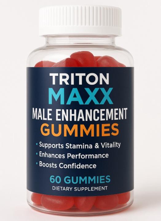 Triton Maxx Male Enhancement Gummies Ultimate Performance Solution