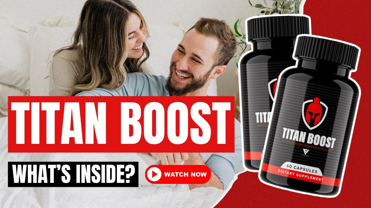 Titan Boost Male Enhancement Review (2026): Does It Work?