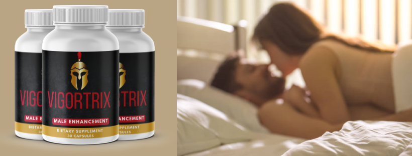 Vigortrix Male Enhancement Review: Boost Performance And Hormones!