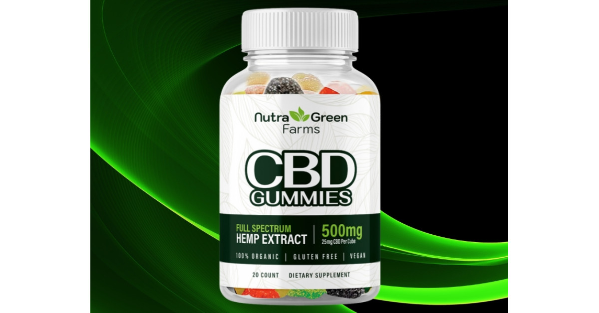 Nutra Green Farms CBD Gummies : Legit or a SCAM? Read Before You Buy!