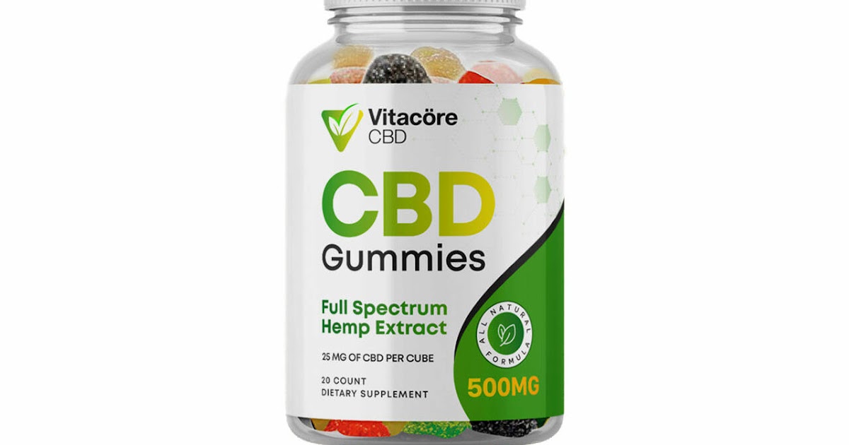 Vitacore CBD Gummies : Are They Worth Using?