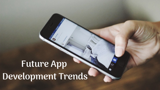 Mobile App Trends in Future