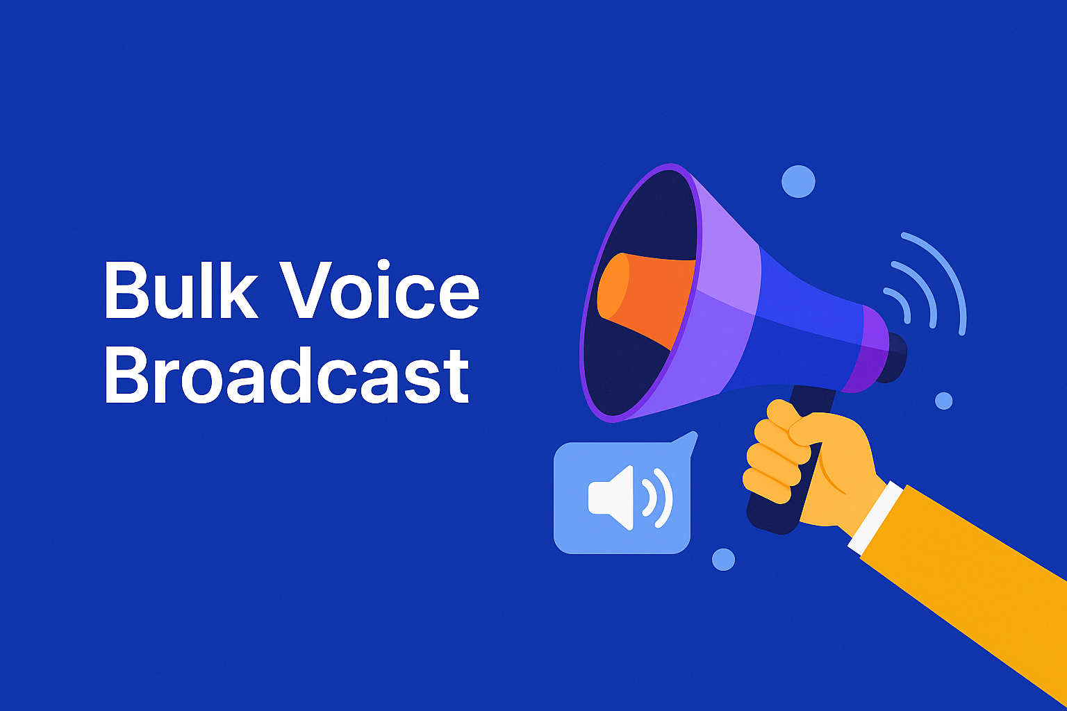 The Role of Bulk Voice Broadcast in Modern Communication