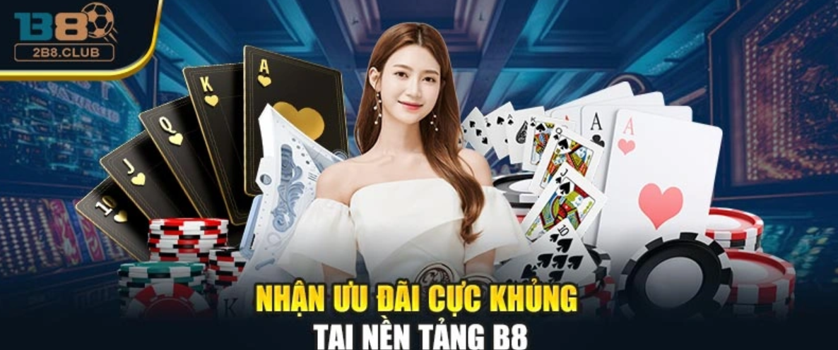 B8 – Cổng Game Bài Đổi Thưởng Đỉnh Cao 2025
