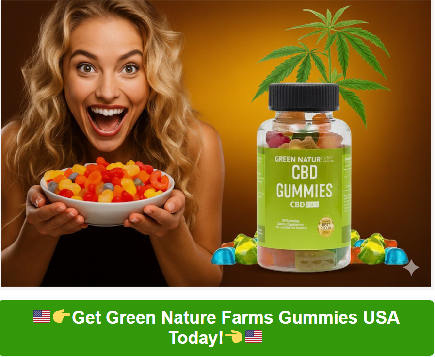 Green Nature Farms CBD Gummies