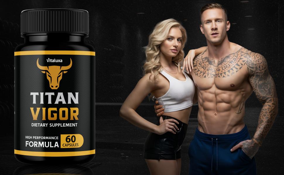 Titan Vigor Capsules: Powerful Male Sexual Formula