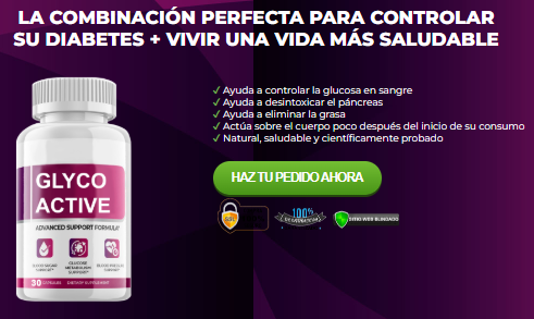 Glyco Active México: Apoya su nivel saludable de azúcar en sangre!