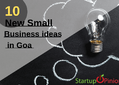 Top 10 New Small Business ideas in Goa
