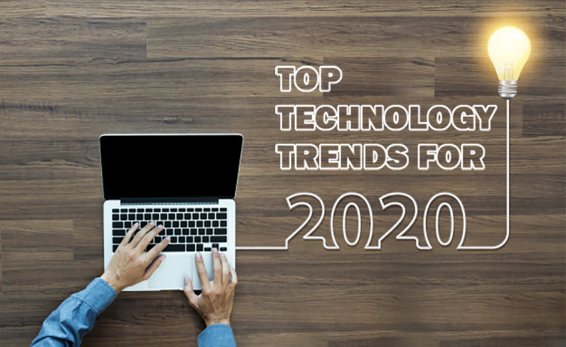 Top Technology Trends for 2020