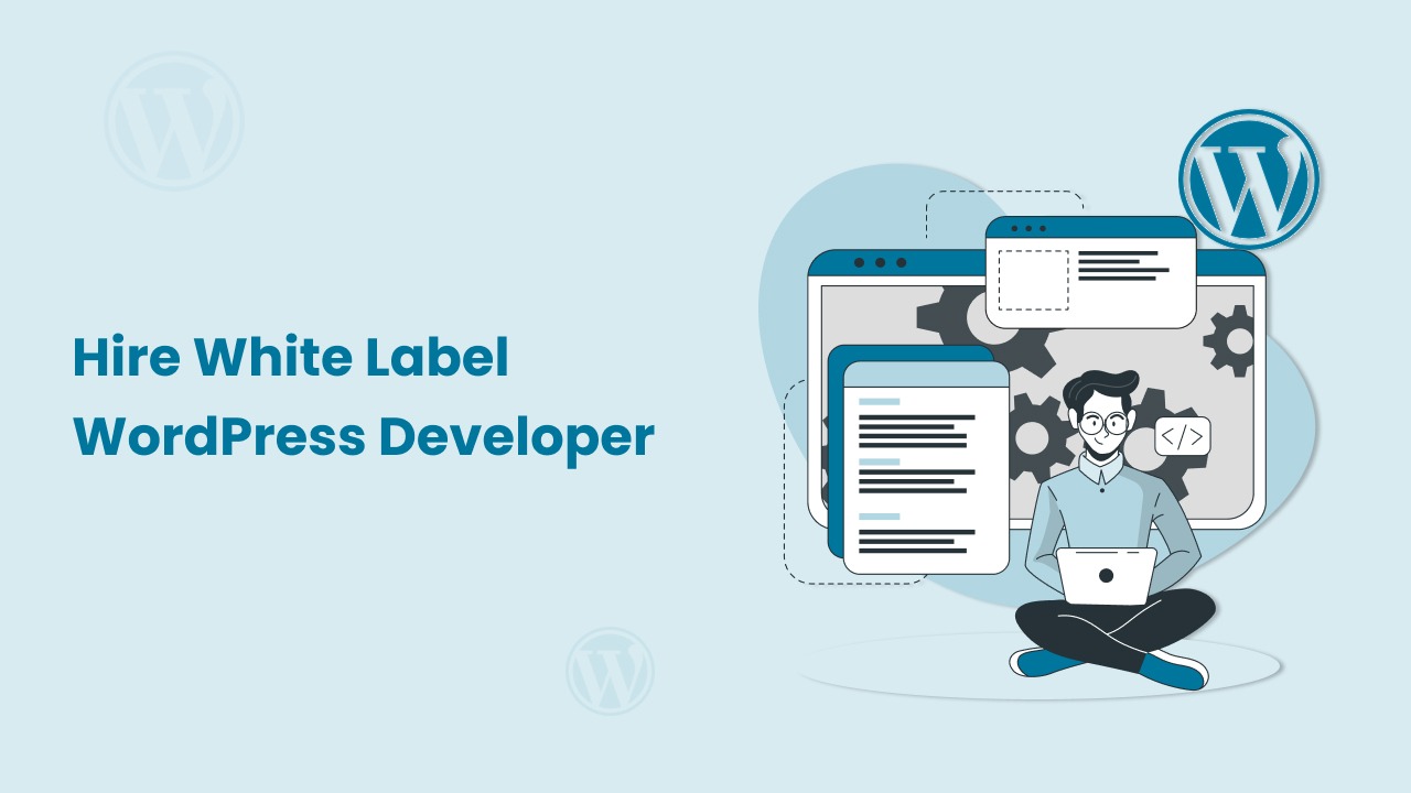 How to Hire White Label WordPress Developer
