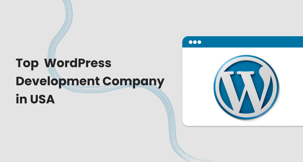 Top WordPress Development Companies in the USA