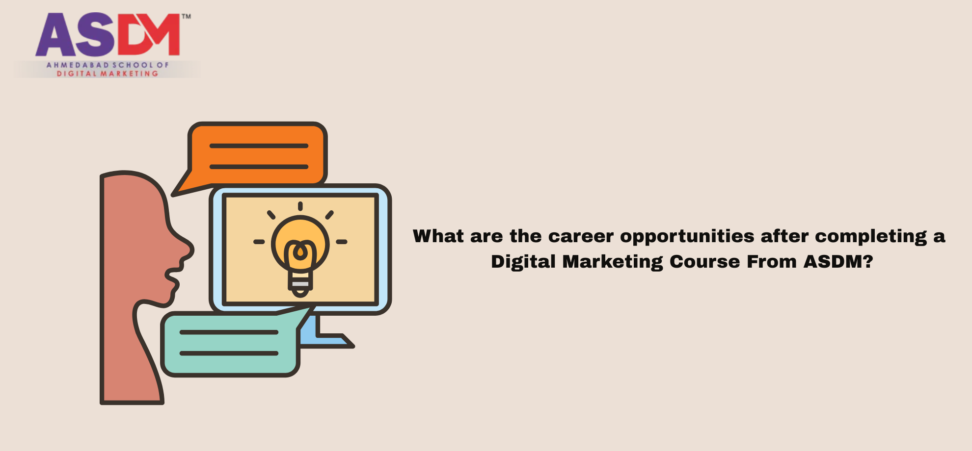 What are the career opportunities after completing a Digital Marketing Course From ASDM?