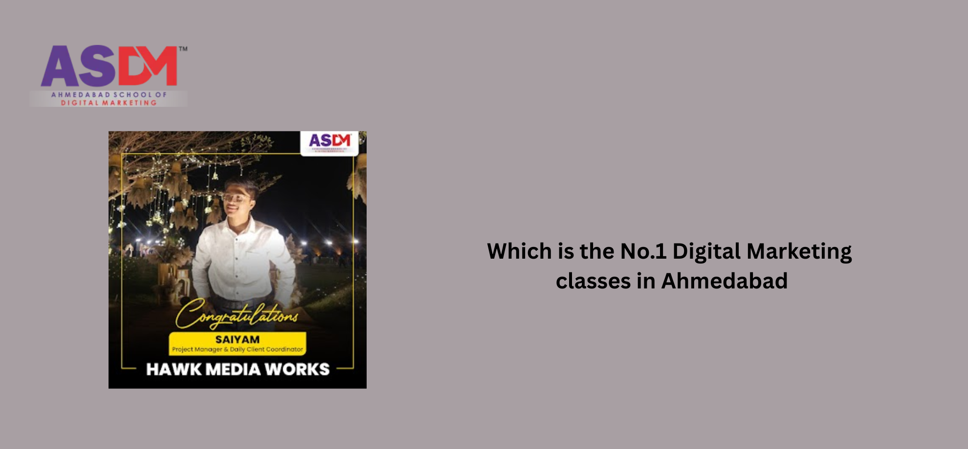 Which is the No.1 Digital Marketing classes in Ahmedabad
