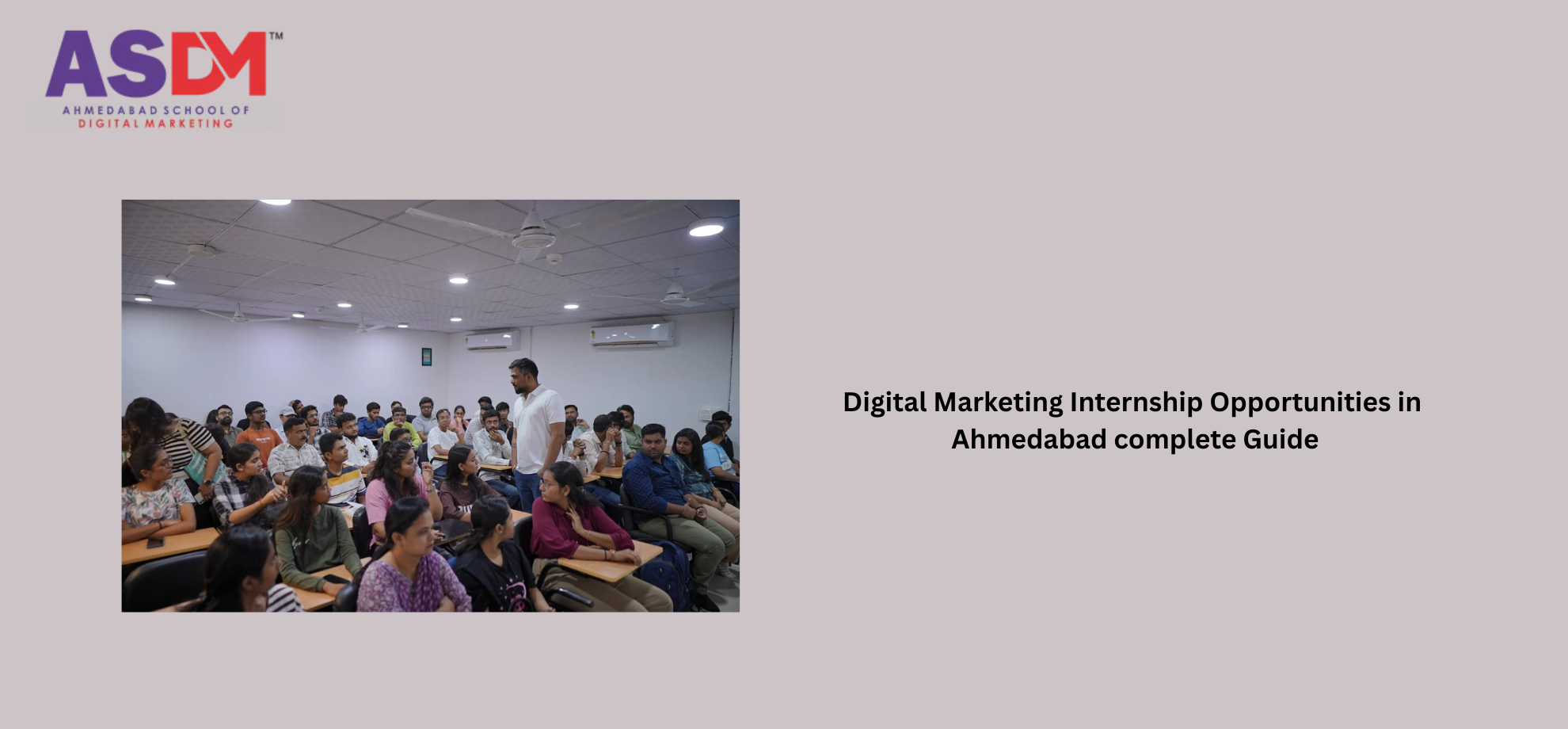 Digital Marketing Internship Opportunities in Ahmedabad complete Guide