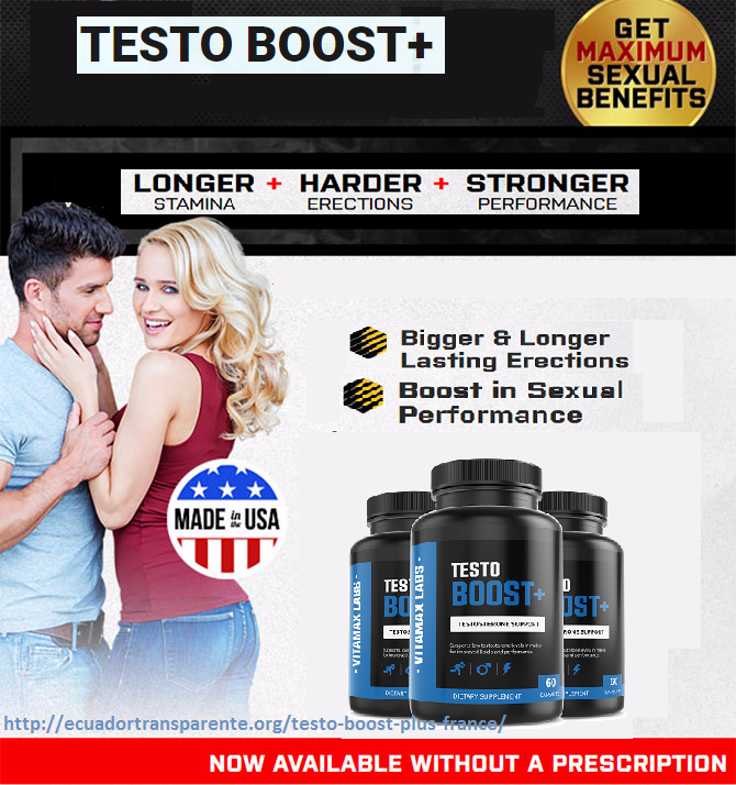 Testo Boost Plus France Notice (EN) - Pills Cost, Scam & Side Effects