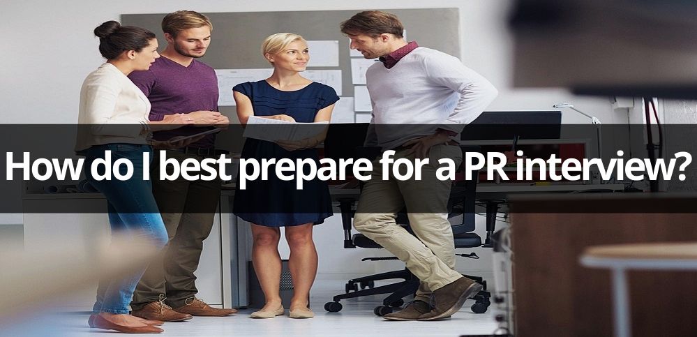 How do I best prepare for a PR interview?