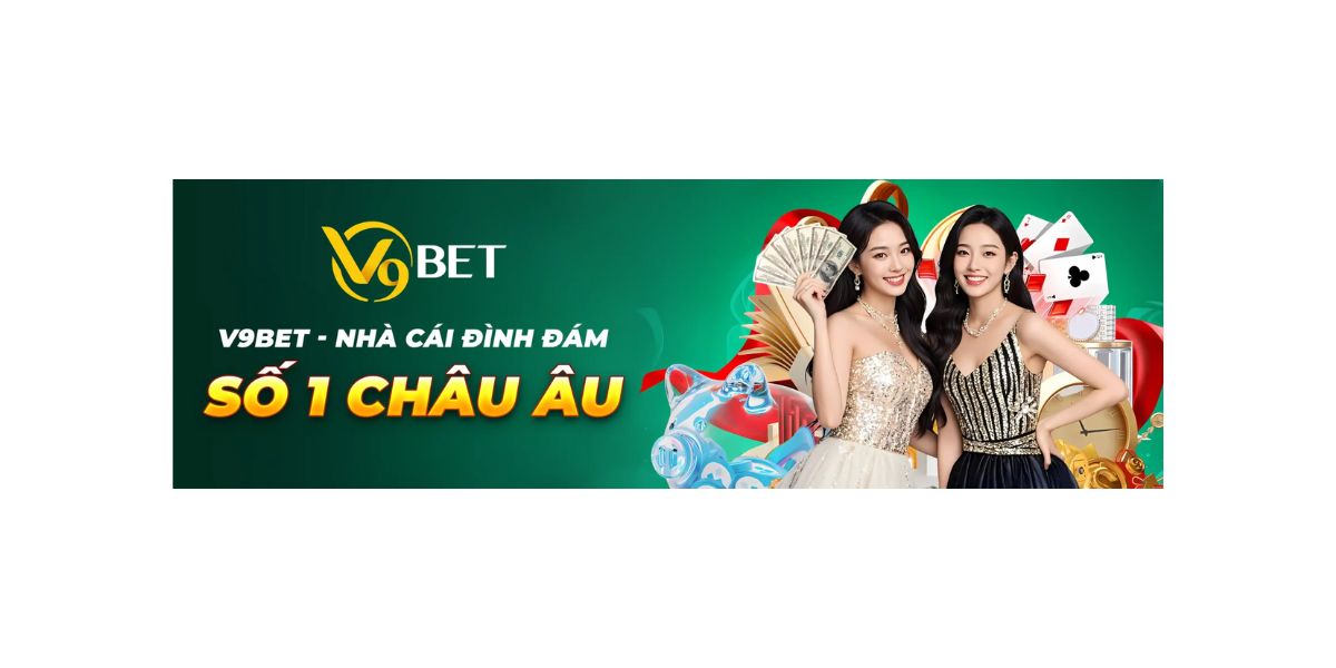 V9Bet – Nhà cái cá cược đẳng cấp quốc tế