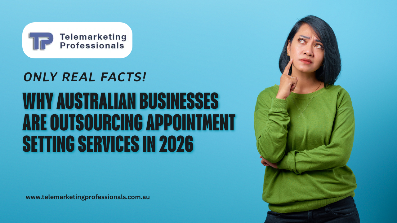Why Australian Businesses Outsource Appointment Setting in 2026