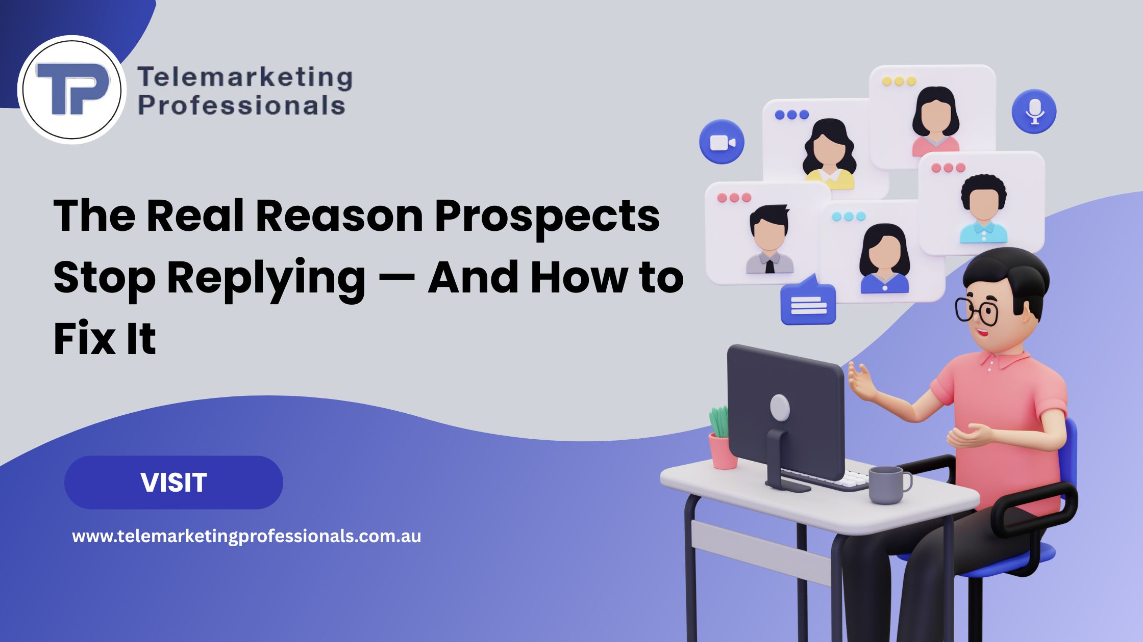 The Real Reason Prospects Stop Replying — And How to Fix It