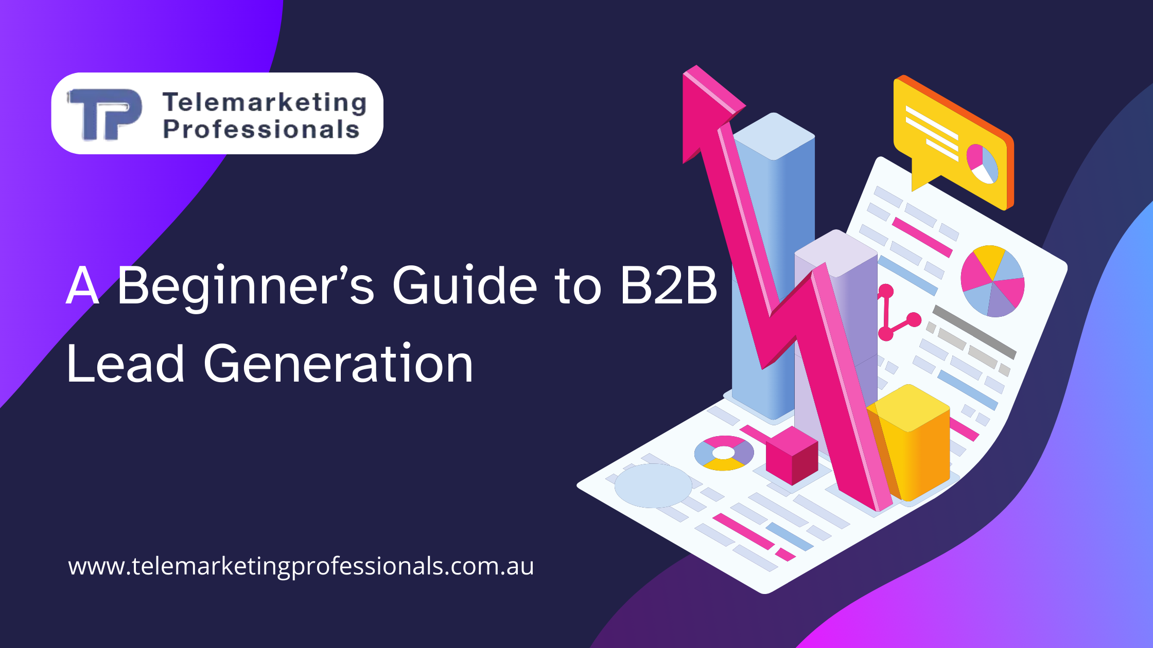 A Beginner’s Guide to B2B Lead Generation