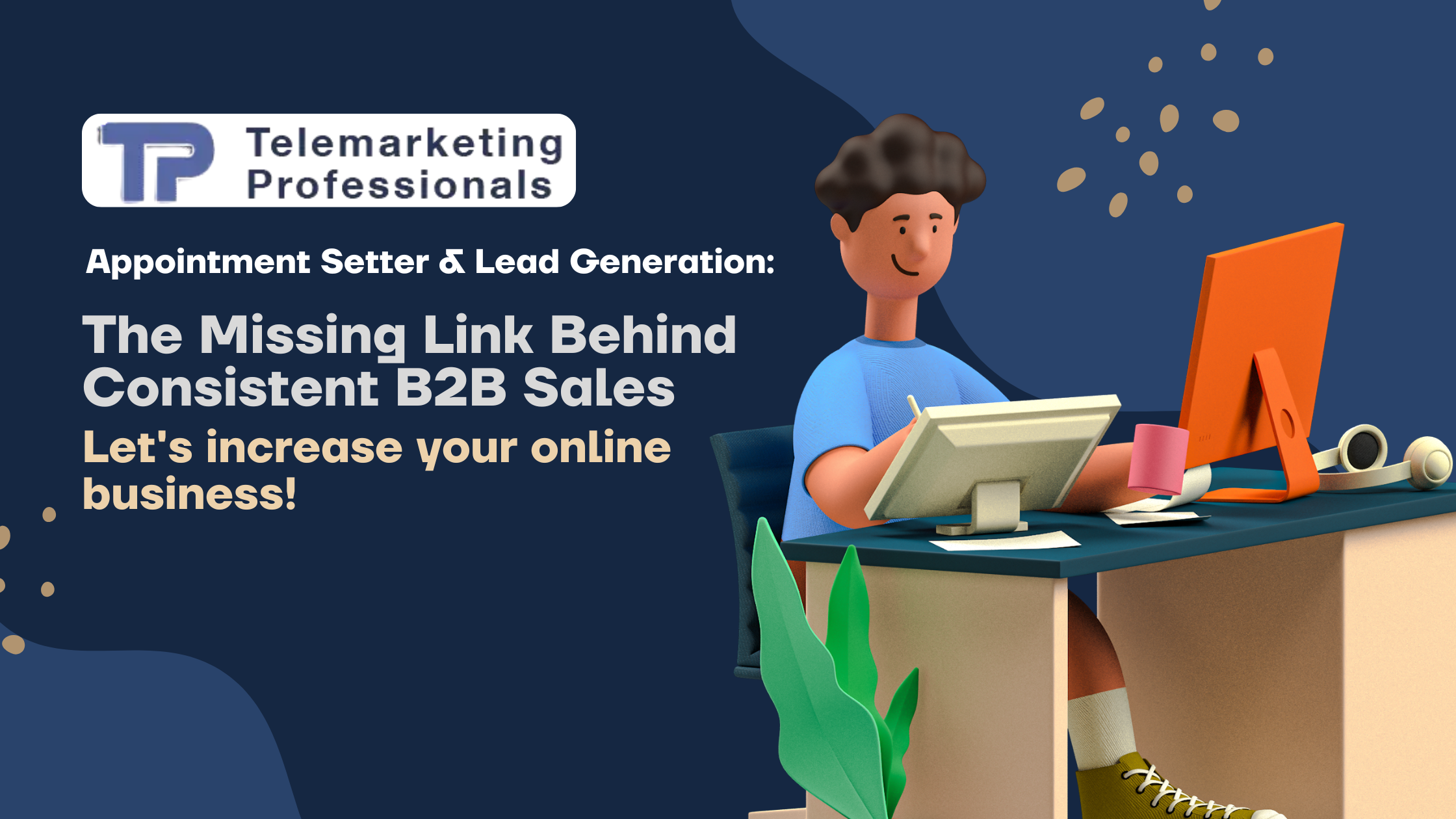 Appointment Setter & Lead Generation: The Missing Link Behind Consistent B2B Sales