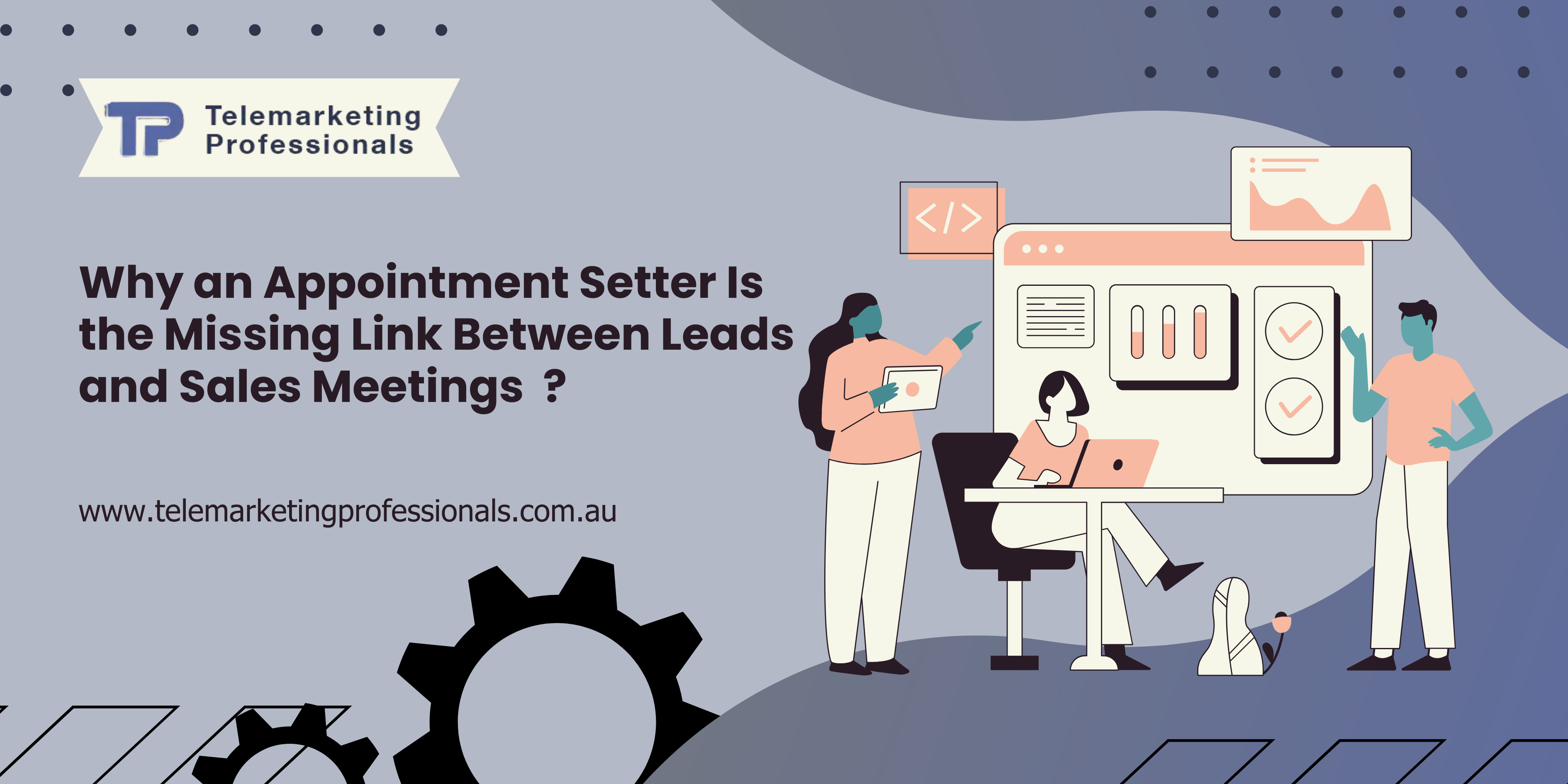 Why an Appointment Setter Is the Missing Link Between Leads and Sales Meetings?